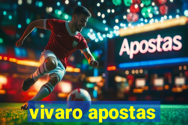 vivaro apostas